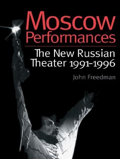 Moscow Performances (eBook, ePUB) - Freedman, John