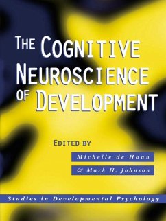 The Cognitive Neuroscience of Development (eBook, PDF) The Cognitive Neuroscience of Development (eBook, PDF)