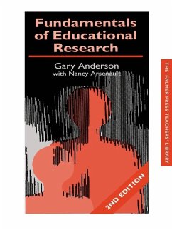 Fundamentals of Educational Research (eBook, ePUB) - Anderson, Garry; Arsenault, Nancy