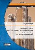 Theorie und Praxis digitaler Forensik in Kreditinstituten: Eine Kurzdarstellung von Verfahren und Werkzeugen (eBook, PDF)