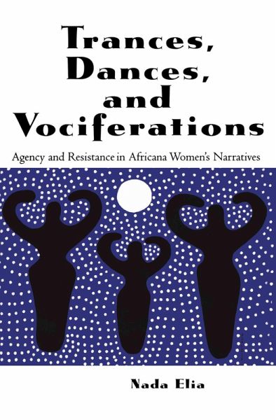Trances, Dances and Vociferations (eBook, ePUB) Trances, Dances and Vociferations (eBook, ePUB)