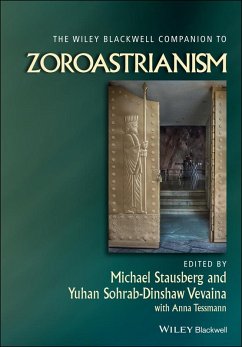 The Wiley Blackwell Companion to Zoroastrianism (eBook, PDF) - Tessmann, Anna