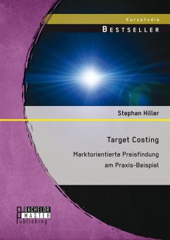 Target Costing: Marktorientierte Preisfindung am Praxis-Beispiel (eBook, PDF) - Hiller, Stephan