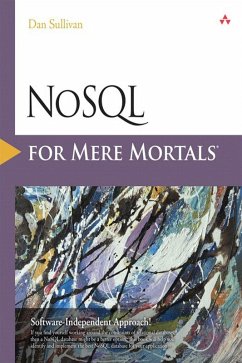 NoSQL for Mere Mortals (eBook, PDF) - Sullivan, Dan