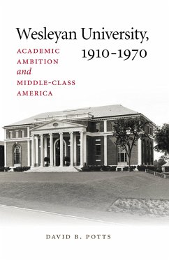 Wesleyan University, 1910-1970 (eBook, ePUB) - Potts, David B.