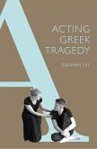 Acting Greek Tragedy (eBook, ePUB)