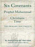Six Covenants of the Prophet Muhammad with the Christians of His Time (eBook, ePUB)