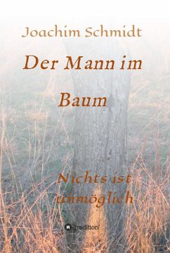 Der Mann im Baum (eBook, ePUB) - Schmidt, Joachim