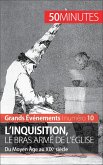 L'inquisition, le bras armé de l'Église (eBook, ePUB)