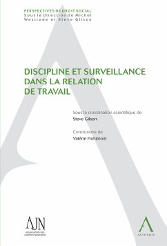 Discipline et surveillance dans la relation de travail (eBook, ePUB) - Collectif; Gilson (sous la coordination de), Steve