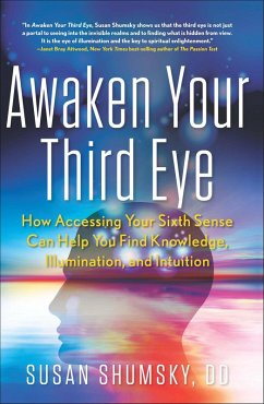 Awaken Your Third Eye (eBook, ePUB) - Shumsky, Susan