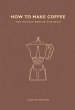 How to Make Coffee (eBook, ePUB) - Bild 1