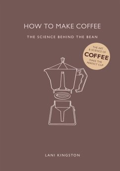 How to Make Coffee (eBook, ePUB) - Kingston, Lani