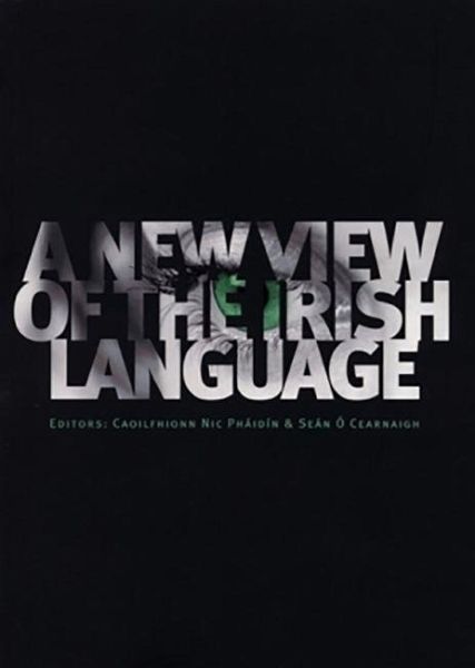New View of the Irish Language (eBook, PDF) New View of the Irish Language (eBook, PDF)