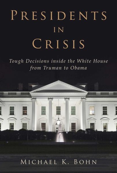 Presidents in Crisis (eBook, ePUB)