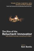 The Rise of the Reluctant Innovator (eBook, ePUB)