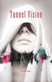 Tunnel Vision (eBook, ePUB)