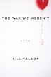 The Way We Weren't (eBook, ePUB) - Bild 1