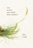 I see my love more clearly from a distance (eBook, ePUB) I see my love more clearly from a distance (eBook, ePUB)