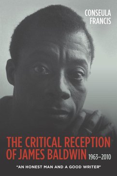 The Critical Reception of James Baldwin, 1963-2010 (eBook, ePUB) The Critical Reception of James Baldwin, 1963-2010 (eBook, ePUB)