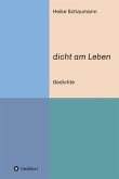dicht am Leben (eBook, ePUB)