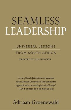 Seamless Leadership (eBook, ePUB) - Groenewald, Adriaan