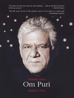 Om Puri: Unlikely Hero (eBook, ePUB) - Puri, Nandita C.