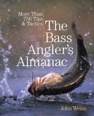 Bass Angler's Almanac (eBook, ePUB) Bass Angler's Almanac (eBook, ePUB)
