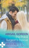 The Police Surgeon's Rescue (Mills & Boon Medical) (eBook, ePUB)