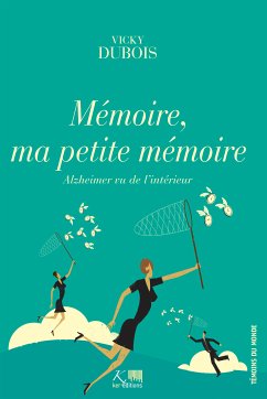 Mémoire, ma petite mémoire (eBook, ePUB) - Dubois, Vicky