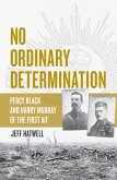 No Ordinary Determination (eBook, ePUB)