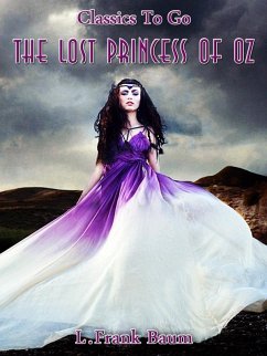 The Lost Princess of Oz (eBook, ePUB) - Baum, L. Frank