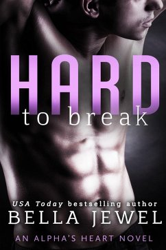 Hard to Break (eBook, ePUB) - Jewel, Bella