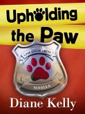 Upholding the Paw (eBook, ePUB)
