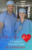 A Father's Special Care (eBook, ePUB) A Father's Special Care (eBook, ePUB)