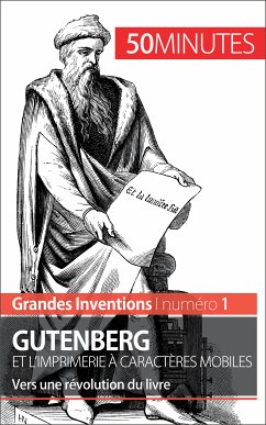 Gutenberg et l'imprimerie à caractères mobiles (eBook, ePUB) - Afonso, Sébastien; 50minutes