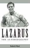 Lazarus - The Autobiography (eBook, ePUB)