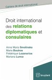 Droit international des relations diplomatiques et consulaires (eBook, ePUB) Droit international des relations diplomatiques et consulaires (eBook, ePUB)