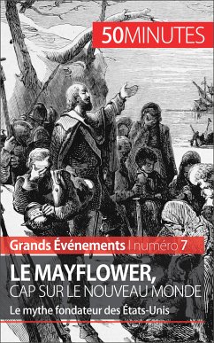 Le Mayflower, cap sur le Nouveau Monde (eBook, ePUB) - Libert, Marine; 50minutes