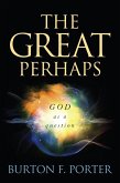 The Great Perhaps (eBook, ePUB) The Great Perhaps (eBook, ePUB)