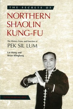 Secrets of Northern Shaolin Kung-fu (eBook, ePUB) - Klingborg, Brian; Hung, Lai