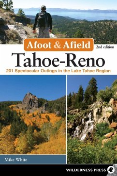 Afoot & Afield: Tahoe-Reno (eBook, ePUB) - White, Mike