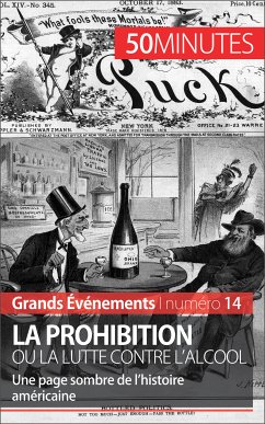 La Prohibition ou la lutte contre l'alcool (eBook, ePUB) - Convard, Quentin; 50minutes