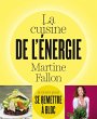 La cuisine de l'énergie (eBook, ePUB) - Bild 1
