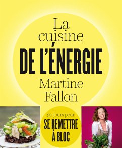 La cuisine de l'énergie (eBook, ePUB) - Fallon, Martine