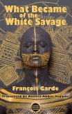 What Became of the White Savage (eBook, ePUB)