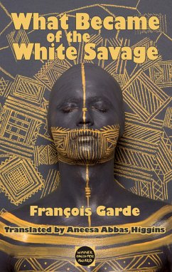 What Became of the White Savage (eBook, ePUB) - Garde, Francois