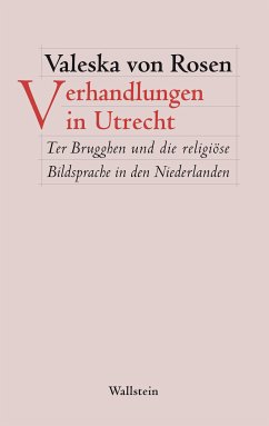 Verhandlungen in Utrecht (eBook, PDF) - von Rosen, Valeska