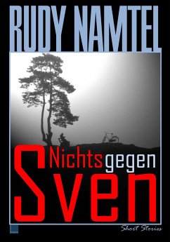 Nichts gegen Sven (eBook, ePUB) - Namtel, Rudy