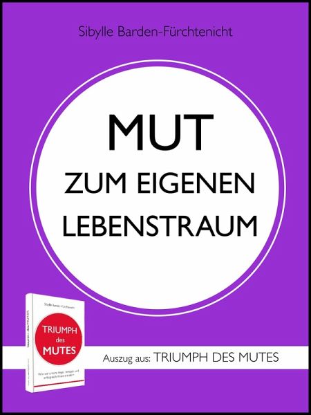 MUT ZUM EIGENEN LEBENSTRAUM (eBook, ePUB)